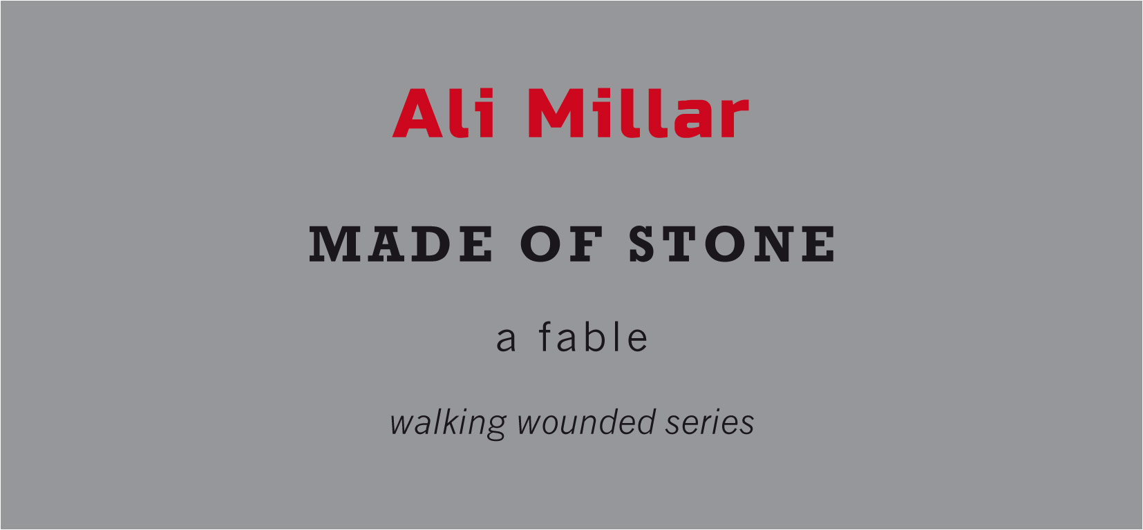 Ali Millar — Made of Stone — Tangerine Press